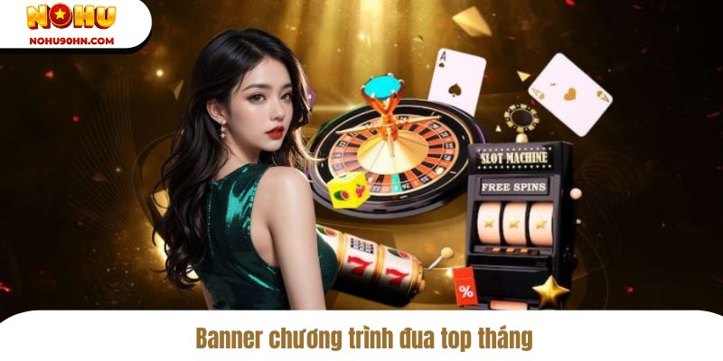 Banner chương trình đua top tháng