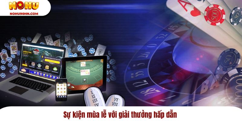 Sự kiện mùa lễ với giải thưởng hấp dẫn